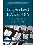 Imperfect Harmony: Finding Happiness Singing With Others