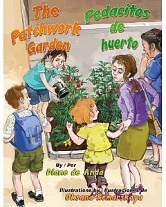 The Patchwork Garden / Pedacitos De Huerto