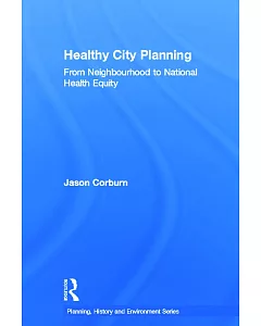 Healthy City Planning: From Neighbourhood to National Health Equity