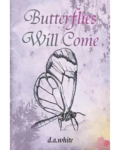 Butterflies Will Come