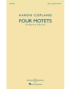 Four Motets: Complete Edition Satb a Cappella