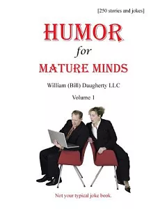 Humor for Mature Minds: Not Your Typical Joke Book.