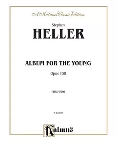 Album for the Young Opus 138: For Piano