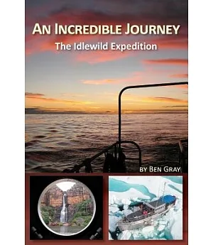 An Incredible Journey: The Idlewild Expedition