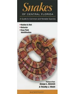 Snakes of Central Florida: A Guide to Common and Notable Species