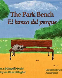 The Park Bench / El banco del parque