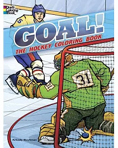 Goal! the Hockey Coloring Book