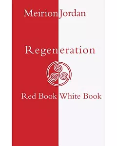 Regeneration: Red Book / White Book