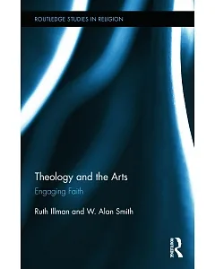 Theology and the Arts: Engaging Faith