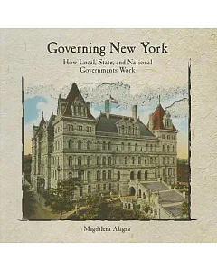 Governing New York: How Local, State, and National Governments Work