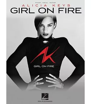 Alicia Keys: Girl on Fire: Piano-Vocal-Guitar