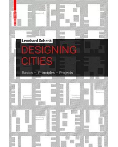 Designing Cities: Basics - Principles - Projects