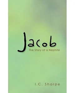 Jacob: The Story of a Nephite