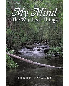 My Mind: The Way I See Things