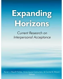 Expanding Horizons: Current Research on Interpersonal Acceptance: Selected Papers from the Third International Congress on Inter