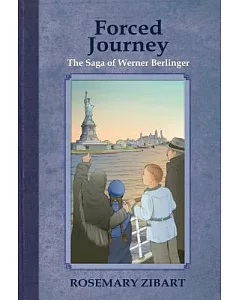 Forced Journey: The Saga of Werner Berlinger