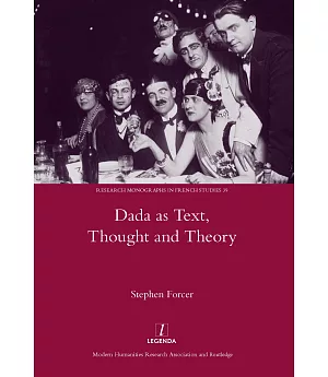 Dada as Text, Thought and Theory