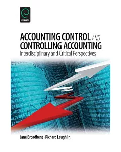 Accounting Control and Controlling Accounting: Interdisciplinary and Critical Perspectives