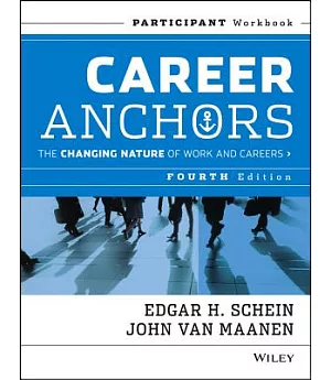 Career Anchors: The Changing Nature of Work and Careers: Participant