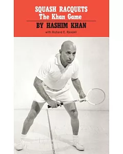 Squash Racquets: The Khan Game