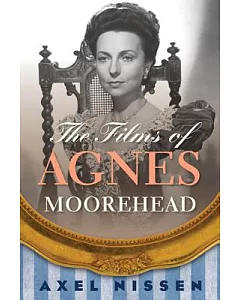 The Films of Agnes Moorehead
