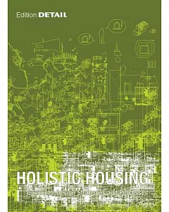 Holistic Housing: Concepts, Design Strategies and Processes