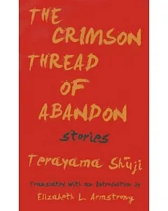 The Crimson Thread of Abandon: Stories