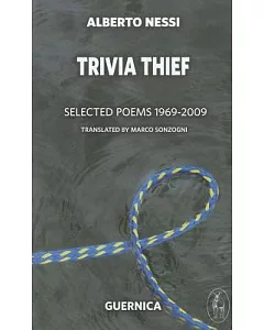 Trivia Thief: Selected Poems: 1969-2009