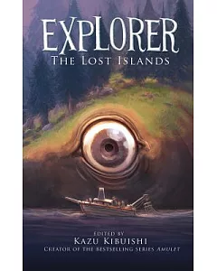 Explorer: The Lost Islands: Seven Graphic Stories