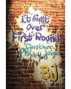 It Ain’t over First Round: Another Philly Joint