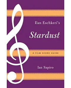 Ilan Eshkeri’s Stardust: A Film Score Guide
