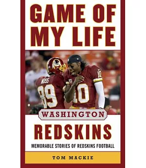 Washington Redskins: Memorable Stories of Redskins Football