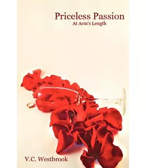 Priceless Passion: At Arm’s Length