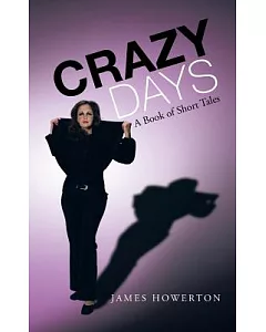 Crazy Days: A Book of Short Tales