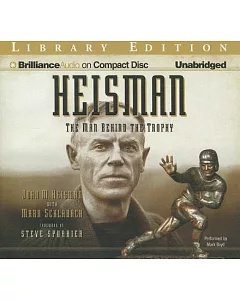 heisman: The Man Behind the Trophy; Library Edition
