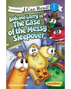 Bob and Larry in the Case of the Messy Sleepover