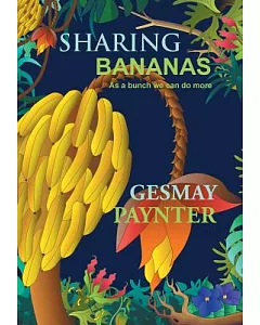 Sharing Bananas: As a Bunch We Can Do More