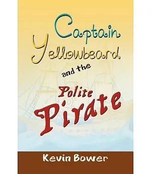 Captain Yellowbeard and the Polite Pirate