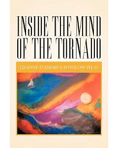 Inside the Mind of the Tornado