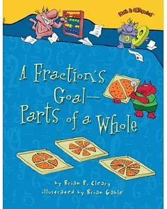 A Fraction’s Goal — Parts of a Whole
