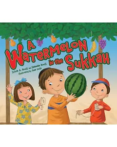 A Watermelon in the Sukkah