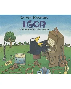 Igor: El P奫aro Que No Sabfa Cantar / the Bird Could Not Sing