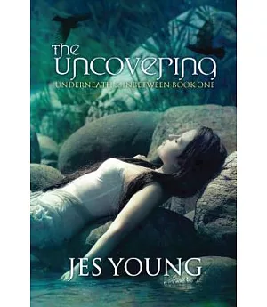 The Uncovering