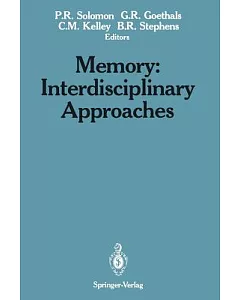 Memory: Interdisciplinary Approaches