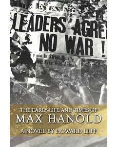 The Early Life and Times of Max Hanold