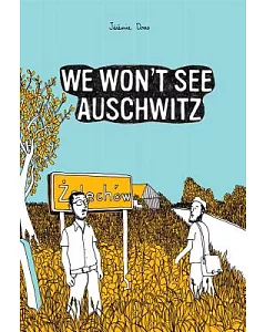 We Won’t See Auschwitz