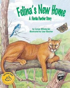 Felina’s New Home: A Florida Panther Story