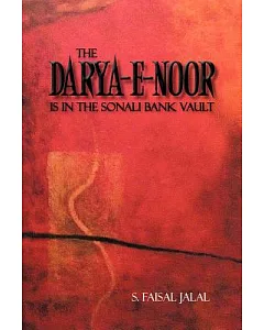 The Darya-e-noor Is in the Sonali Bank Vault