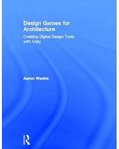 Design Games for Architecture: Creating Digital Design Tools With Unity