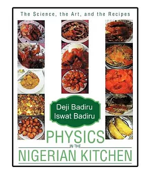 Physics in the Nigerian Kitchen: The Science, the Art, and the Recipes